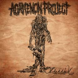 Agamenon Project : Obsession